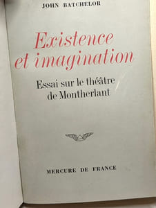 Existence et imagination. Essai sur le théâtre de Montherlant