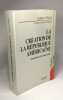 Création de la république américaine: 1776-1787. Wood Gordon S. Lefort Claude Delastre François