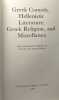 Greek Comedy Hellenistic Literature Greek Religion and Miscellanea: The Academic Papers of Sir Hugh Lloyd-Jones. Lloyd-Jones Hugh