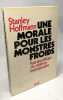 Une morale pour les monstres froids. Pour une éthique des relations internationales. Hoffmann Stanley