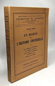 EN MARGE DE L'HISTOIRE UNIVERSELLE. Les problèmes de l'Histoire les origines humaines les premières civilisations le Miracle grec l'Aube de la Science