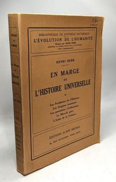 EN MARGE DE L'HISTOIRE UNIVERSELLE. Les problèmes de l'Histoire les origines humaines les premières civilisations le Miracle grec l'Aube de la ...