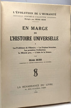 EN MARGE DE L'HISTOIRE UNIVERSELLE. Les problèmes de l'Histoire les origines humaines les premières civilisations le Miracle grec l'Aube de la ...