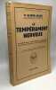 Le tempérament nerveux - Psychologie individuelle comparée et applications à la psychothérapie. Dr Adler Alfred