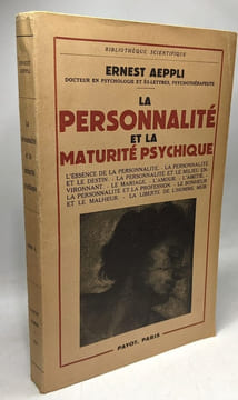 La personnalité et la maturité psychique. Aeppli Ernest