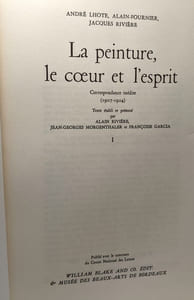La peinture le coeur et l'esprit - Correspondance inédite (1907-1924) TOME 1