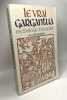 LE VRAI GARGANTUA: Mythologie d'un géant. Pillard Guy-Edouard