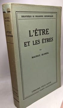 L'être et les êtres / Biblio. de philosophie contemporaine. Blondel Maurice