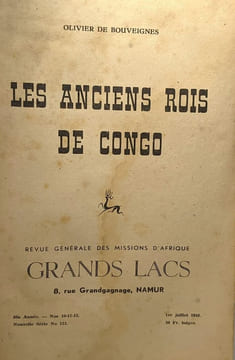 Les anciens rois de Congo Revue générale des Missions d'Afrique Grands Lacs. Bouveignes Olivier de