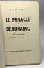 Le miracle de Beauraing - Récit d'un témoin. Gaston ROBERT