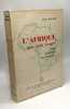 Pierre Houart. L'Afrique aux trois visages ultra totalitaire ou modéré. Houart Pierre
