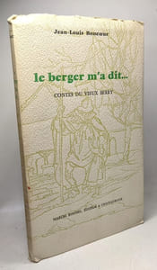 Le berger m'a dit. Contes du vieux Berry