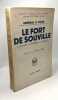 Le Fort de Souville : L'heure suprême à Verdun. Préface du général Dosse. Général H. Colin