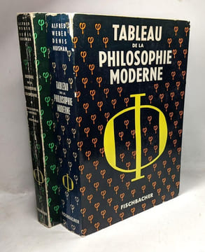 Tableau de la philosophie contemporaine (1967) + Tableau de la philosophie moderne (1965) + Histoire de la philosophie européenne antique & médiévale ...