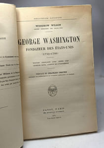 George Washington fondateur des États-Unis 1732-1799. Édition française avec notes par Georges Roth . Préface de Charles Cestre