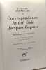 Correspondance André Gide/Jacques Copeau tome 1 : décembre 1902-mars 1913. Cahiers André Gide 12