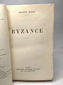 Byzance - les grandes études historiques. Bailly Auguste