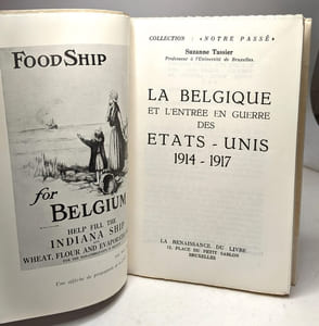 La Belgique et l'entrée en guerre des Etats-Unis (1914-1917). Collection : Notre passé