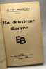 Ma deuxième guerre. Rousseaux Félicien