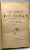 L'état Indépendant Du Congo: Historique Géographie Physique Ethnographie Situation Économique Organisation Politique. Wauters A-J