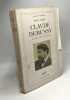 Edition augmentée de plusieurs chapitres et de lettres inédites de Claude Debussy. Claude Debussy