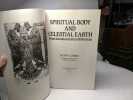 Spiritual Body and Celestial Earth: From Mazdean Iran to Shi'ite Iran. Henry Corbin