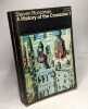 A history of the crusades VOLUME I - the first crusade and the foundation of the kingdom of Jerusalem. Steven Runciman