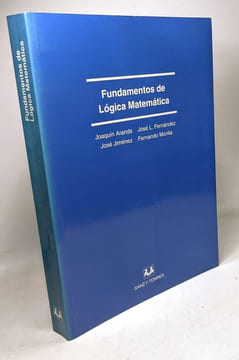 Fundamentos de Lógica Matemática. Joaquín Aranda. José L. Fernández. José Jiménez. Fernando Morilla