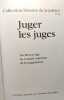 Juger les juges. Du Moyen-Âge au Conseil Supérieur de la Magistrature. P. Truche