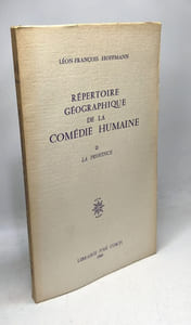 Répertoire géographique de la comédie humaine - TOME I/ L'étranger (1965) + TOME II/ La province (1968)
