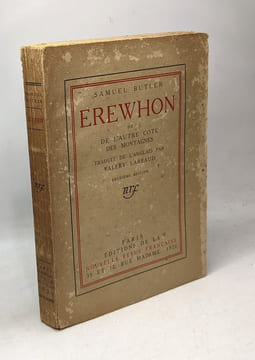 Erewhon ou de l'autre côté des montagnes - 2e éd. trad. par Valéry Larbaud. Samuel Butler