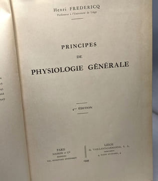 Cours de physiologie générale - 4e éd. FREDERICQ Henri
