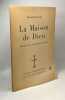 La maison de dieu - Cahiers théologiques 14. Roland De Pury