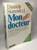 Mon "petit" docteur - 3e édition. Danièle Starenkyj