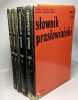 Slownik praslowianski tom I: A-B + tom 2: C-D + tom 3 D+ tom 4 D + tom 5 D. franciszka slawskiego