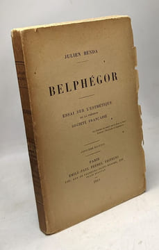 Belphégor. Essai sur l'esthétique de la présente société française. benda julien