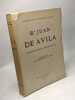 B. Juan de Avila epistolario espiritual / Clasicos castellanos II. Juan De Avila Don Vicente Garcia De Diego