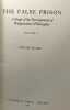 The False Prison: A Study of the Development of Wittgenstein's Philosophy - volume 1. Pears David