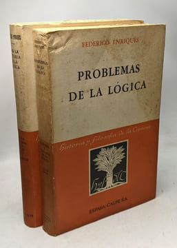 Problemas de la logica (1947) + Para la historia de la logica (1948) ---- 2 livres. Enriques