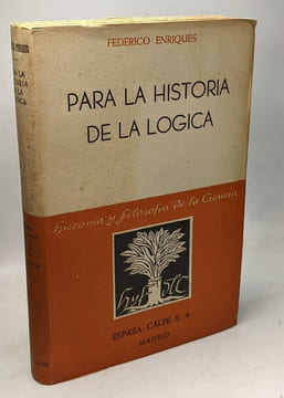 Problemas de la logica (1947) + Para la historia de la logica (1948) ---- 2 livres. Enriques