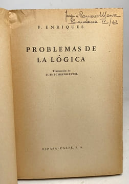 Problemas de la logica (1947) + Para la historia de la logica (1948) ---- 2 livres. Enriques