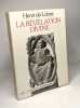 La révélation divine. 3e Edition revue et augmentée. Collection Traditions chrétiennes. LUBAC Henri de