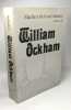 William Ockham - VOLUME I + II (Publications in Medieval Studies). Marilyn Adams