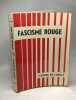 Fascisme rouge - contribution à la défense de l'Europe. Jacques De Launay