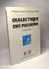 Dialectique des pulsions - 3e édition revue. Lekeuche Mélon