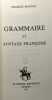 Grammaire et syntaxe françoise. Maupas Charles