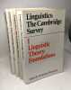 Linguistics: the cambridge survey - I/ Foundations + II/ Extensions and implications + III/ Language: psychological and biological aspects + IV/ ...