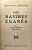 Les Navires égarés - Traduction de Caroline Bobrowska et Robert Renard. Ferdinand-Antoine Ossendowski