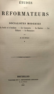 Études sur les réformateurs ou socialistes modernes --- 1/ Saint-Simon Ch. Fournier Rbert Owen + 2/Les sociétés et le socialisme Les communistes Les ...