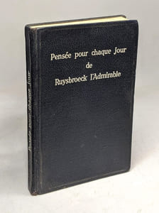Une pensée pour chaque jour extraite des oeuvres complètes de Ruysbroeck l'admirable